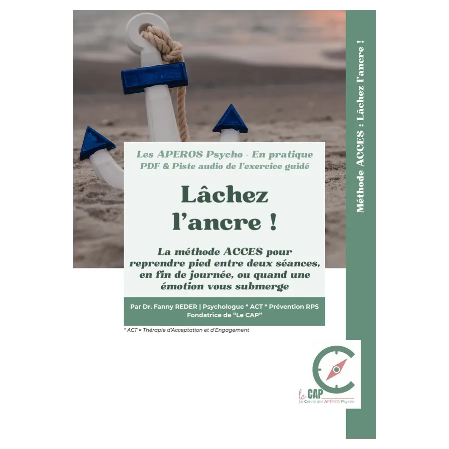 Lâchez l’ancre : la méthode ACCES (ACT)